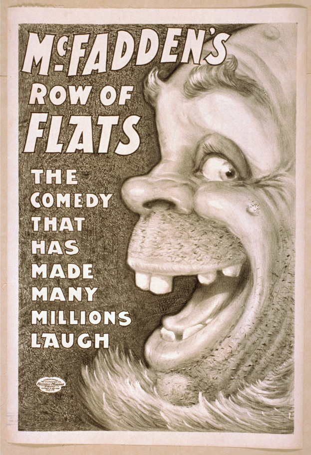 Plakat einer lachenden Person mit wilden Haaren, weit aufgerissenen Augen und einem breiten Grinsen, vor einem hellgelben Hintergrund mit der Aufschrift "McFadden's Row of Flats: The Comedy That Has Made Many Millions Laugh."